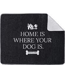 HOME IS WHERE YOUR DOG IS